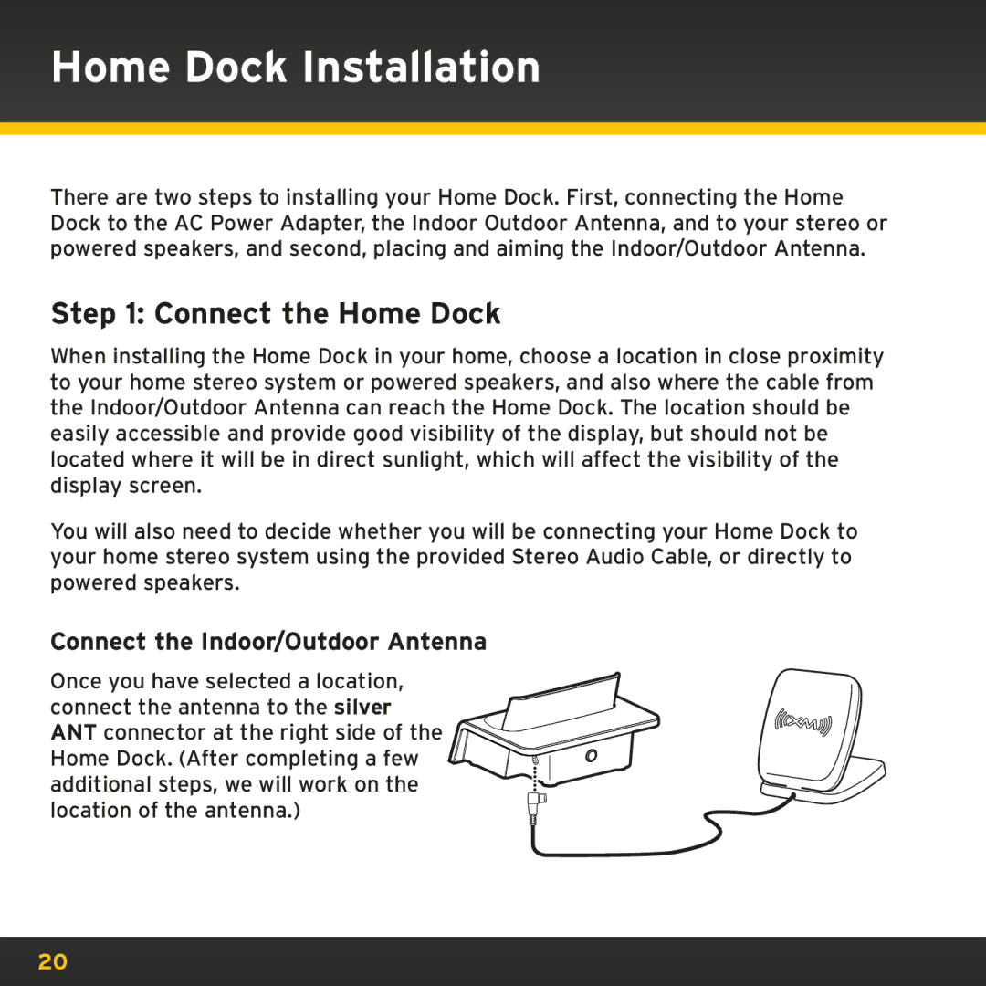 Sirius Satellite Radio XMp3i manual Home Dock Installation, Connect the Home Dock, Connect the Indoor/Outdoor Antenna 