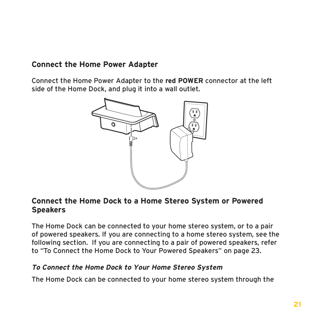 Sirius Satellite Radio XMp3i manual Connect the Home Power Adapter, To Connect the Home Dock to Your Home Stereo System 