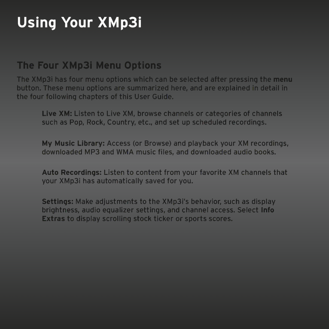 Sirius Satellite Radio manual Using Your XMp3i, Four XMp3i Menu Options 