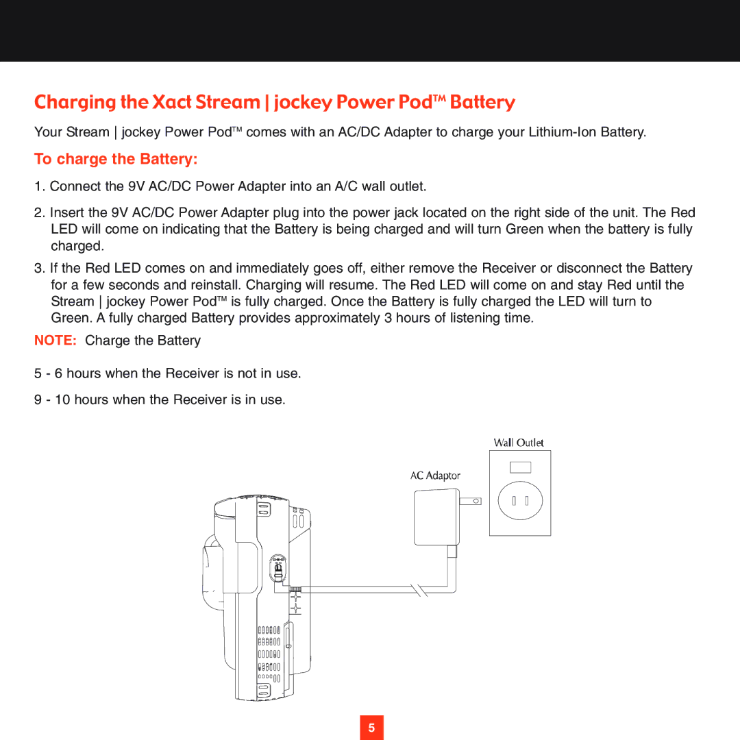 Sirius Satellite Radio XS028 instruction manual Charging the Xact Stream jockey Power PodTM Battery, To charge the Battery 