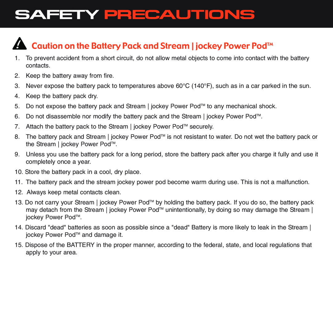 Sirius Satellite Radio XS028 instruction manual Safety Precautions, Keep the battery away from fire 