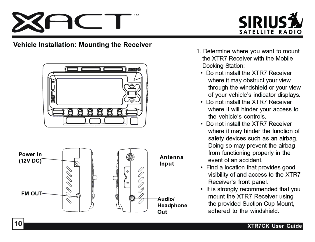 Sirius Satellite Radio XTR7CK manual Vehicle Installation Mounting the Receiver, Receiver’s front panel 