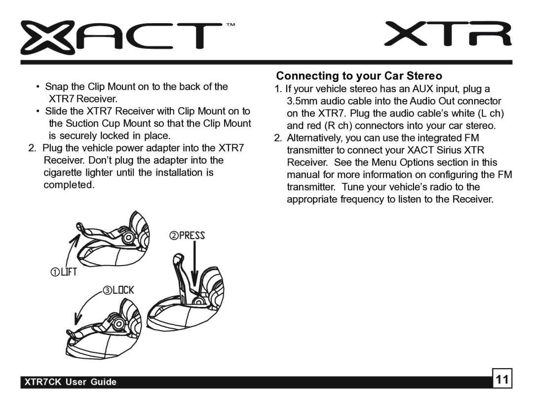 Sirius Satellite Radio XTR7CK manual Connecting to your Car Stereo 