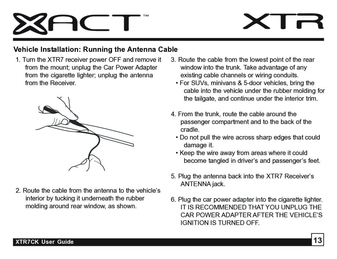 Sirius Satellite Radio XTR7CK manual Vehicle Installation Running the Antenna Cable 