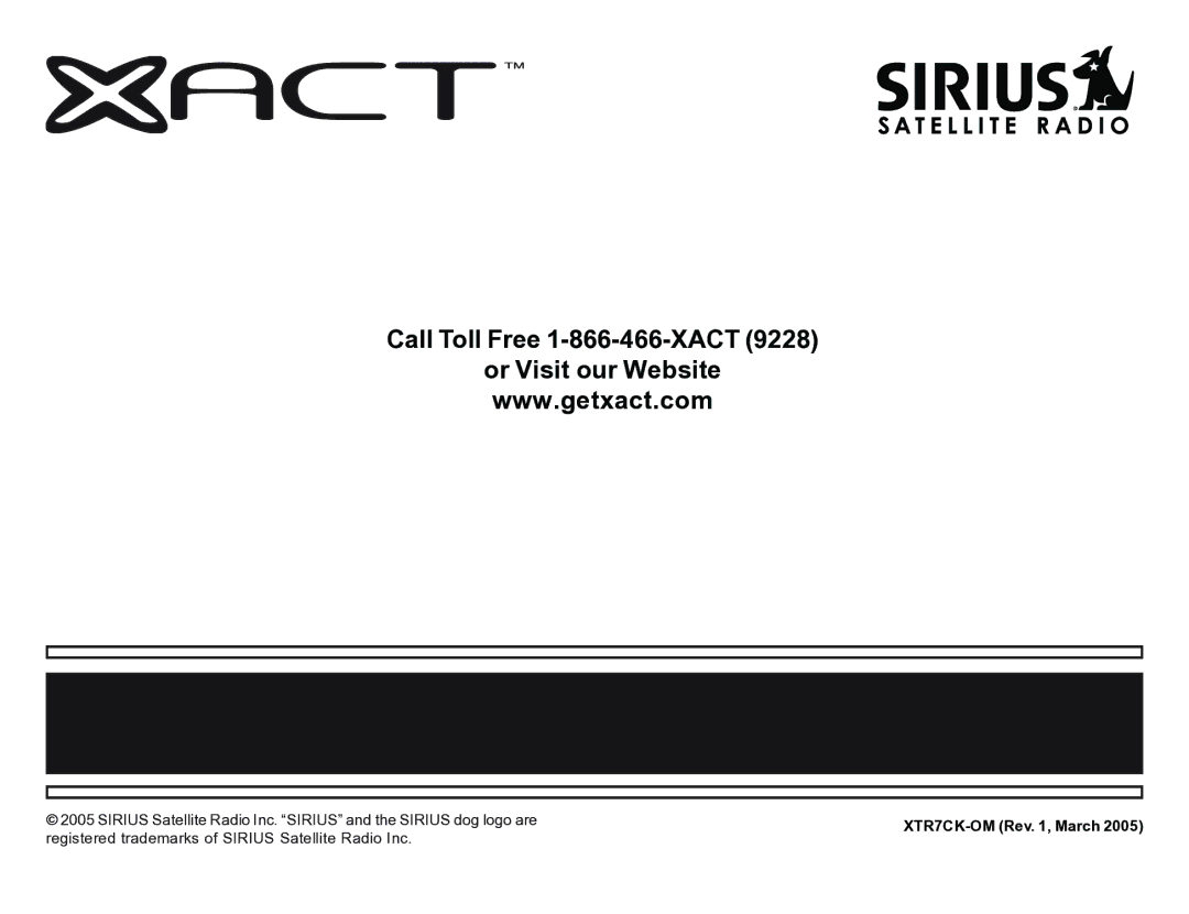 Sirius Satellite Radio XTR7CK manual Call Toll Free 1-866-466-XACT 