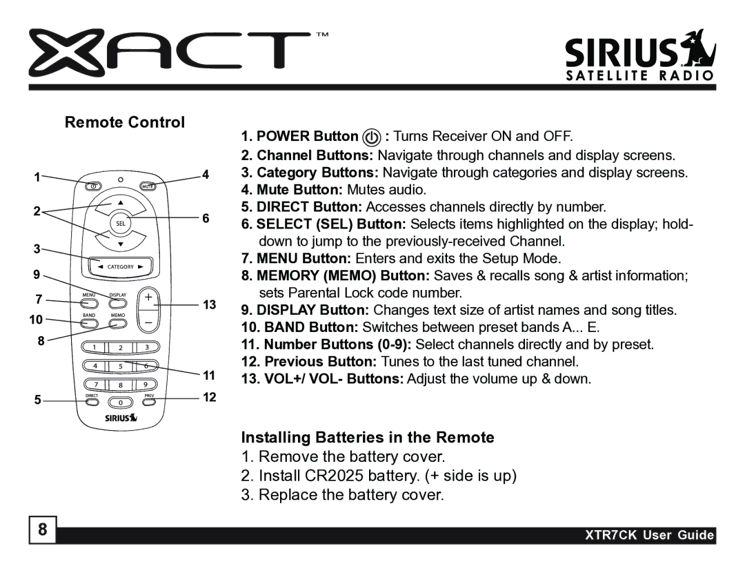 Sirius Satellite Radio XTR7CK manual Remote Control, Installing Batteries in the Remote 