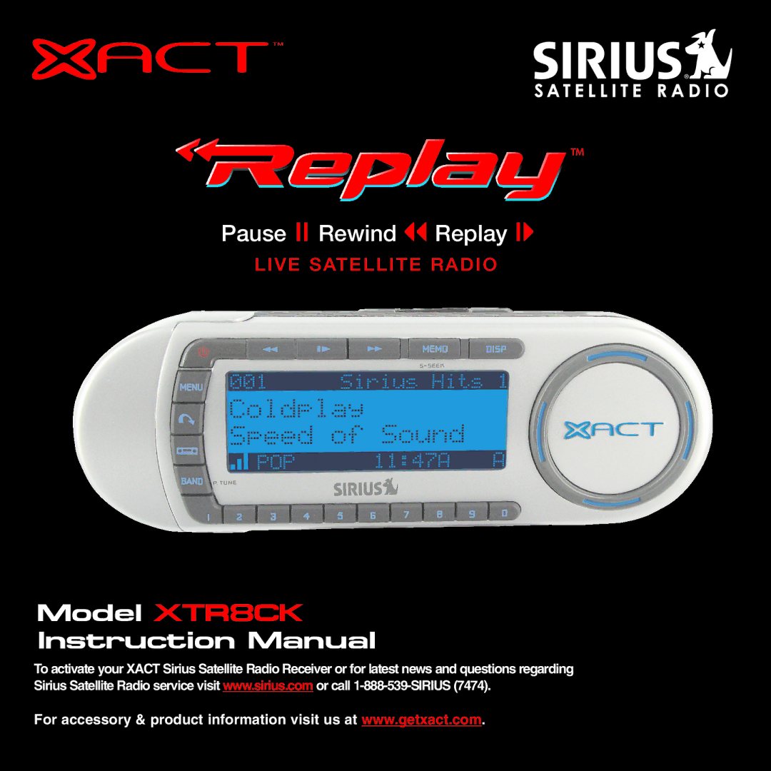 Sirius Satellite Radio XTR8CK instruction manual Pause Rewind Replay 