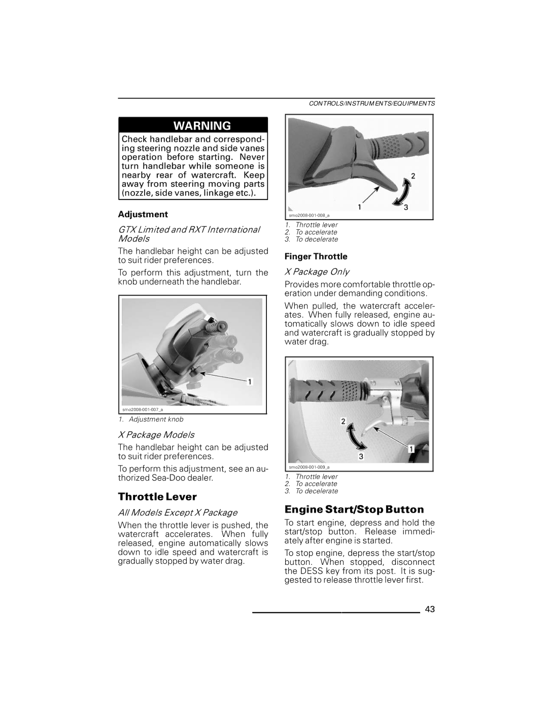 Ski-Doo GTX Series, RXP Series, GTI Series, RXT Series, WAKE Series manual Throttle Lever, Engine Start/Stop Button 