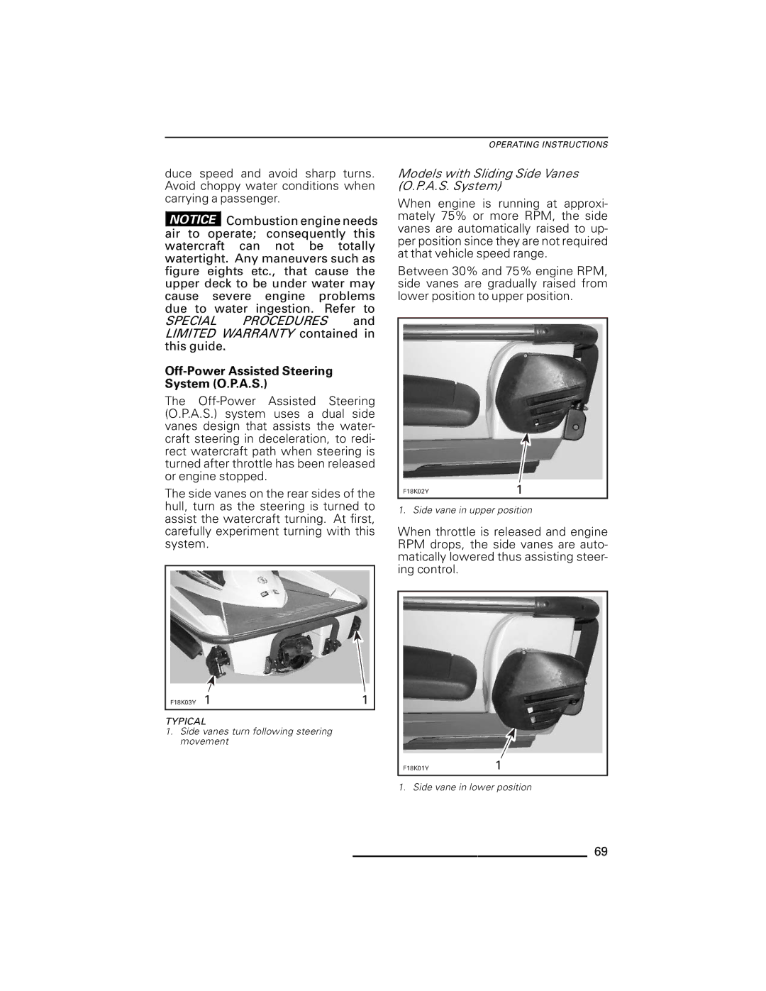 Ski-Doo RXP Series, GTX Series Off-Power Assisted Steering System O.P.A.S, Models with Sliding Side Vanes O.P.A.S. System 