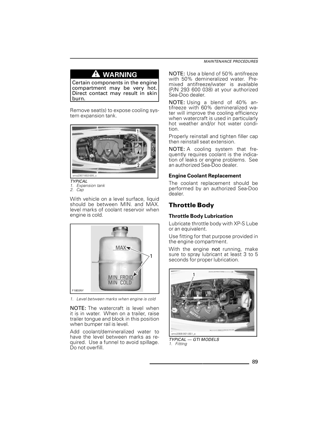 Ski-Doo RXP Series, GTX Series, GTI Series, RXT Series, WAKE Series Engine Coolant Replacement, Throttle Body Lubrication 