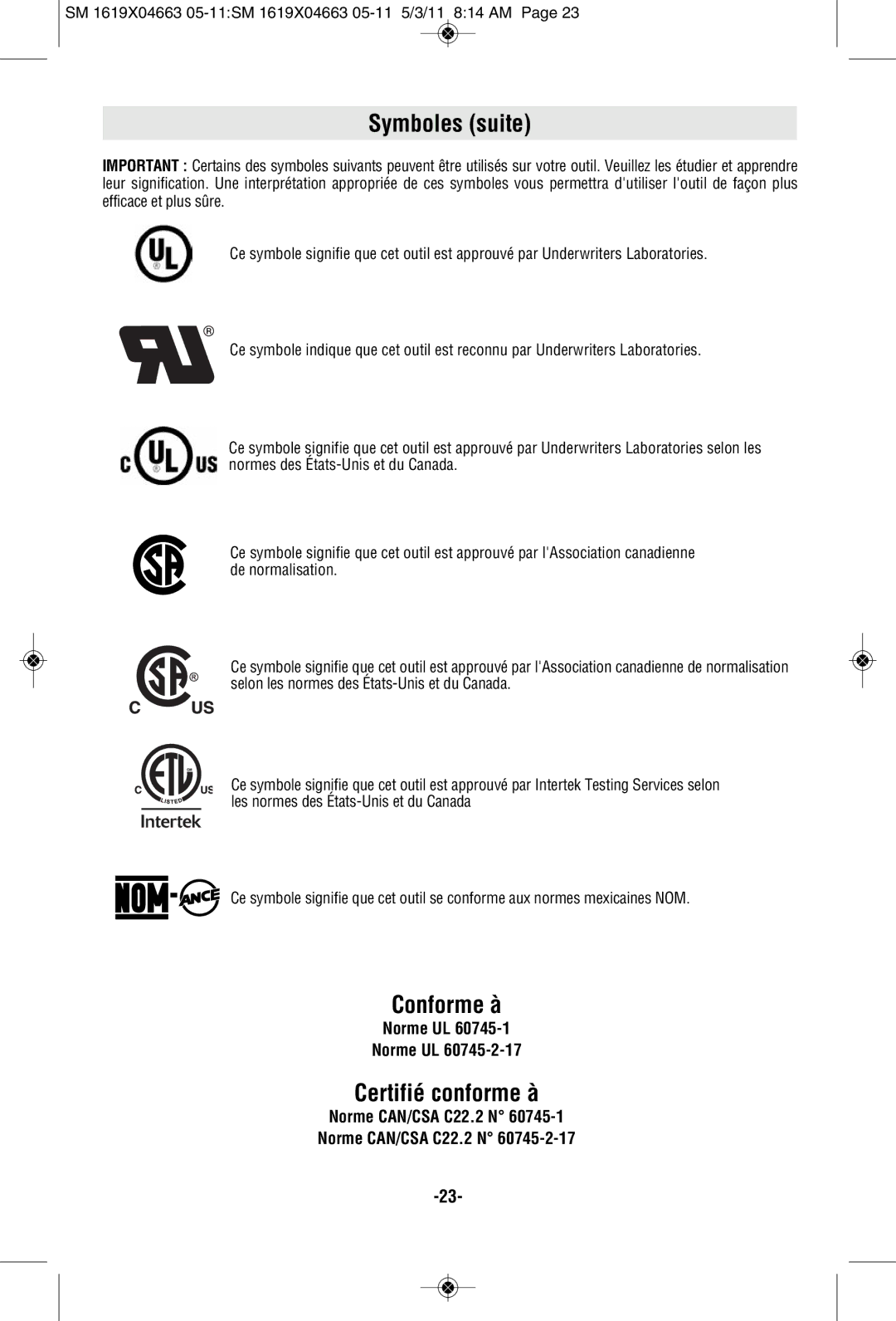 Skil 1817, 1830, 1827 manual Symboles suite, Conforme à, Certifié conforme à, Norme UL, Norme CAN/CSA C22.2 N 