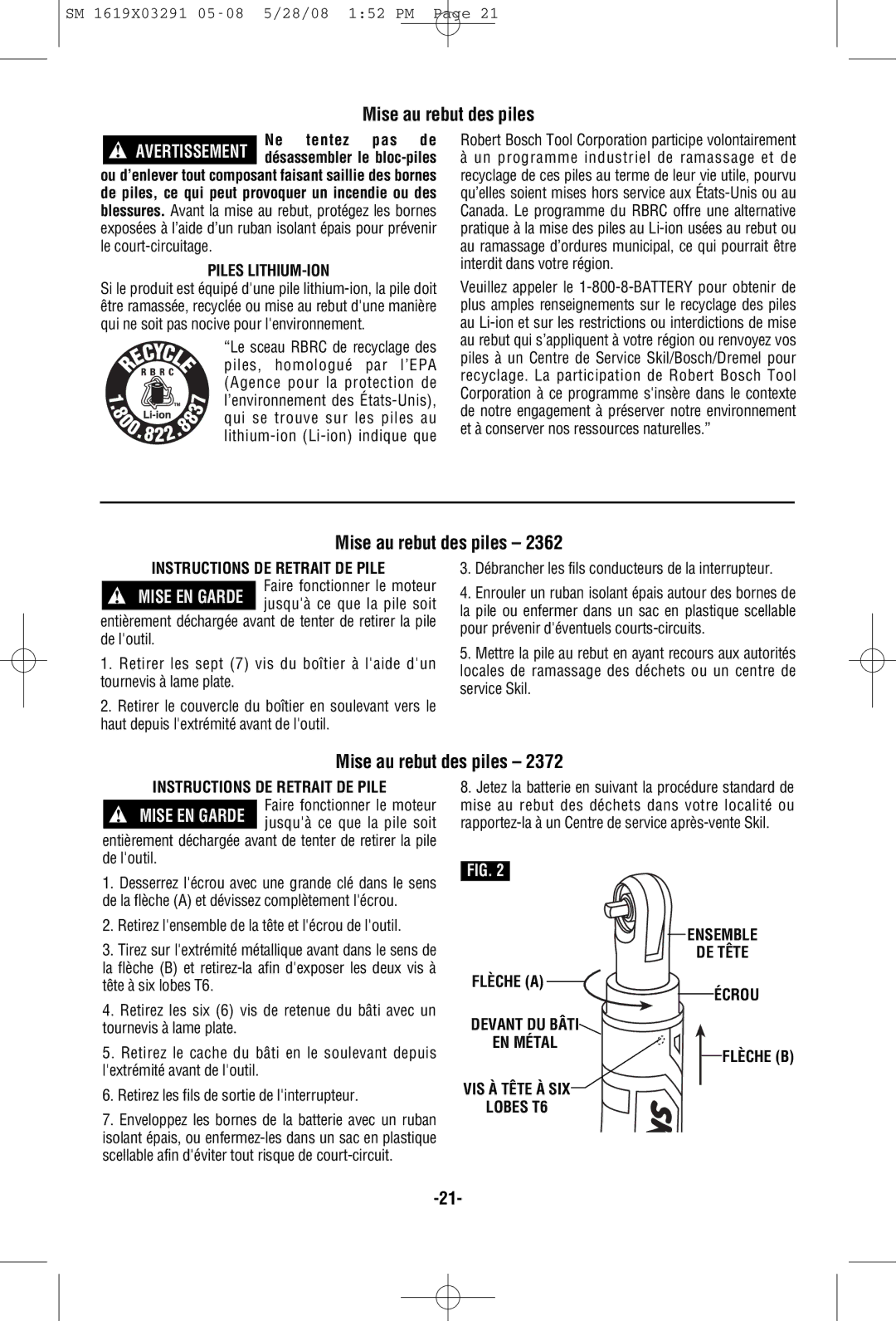 Skil 2372 manual Mise au rebut des piles, Ne tentez pas de, Piles LITHIUM-ION, Instructions DE Retrait DE Pile 