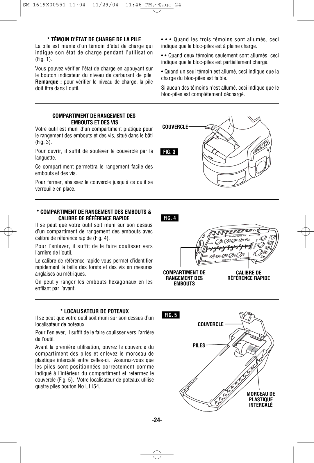 Skil 2466 2566 2866 manual Témoin D’ÉTAT DE Charge DE LA Pile, Compartiment DE Rangement DES Embouts ET DES VIS 