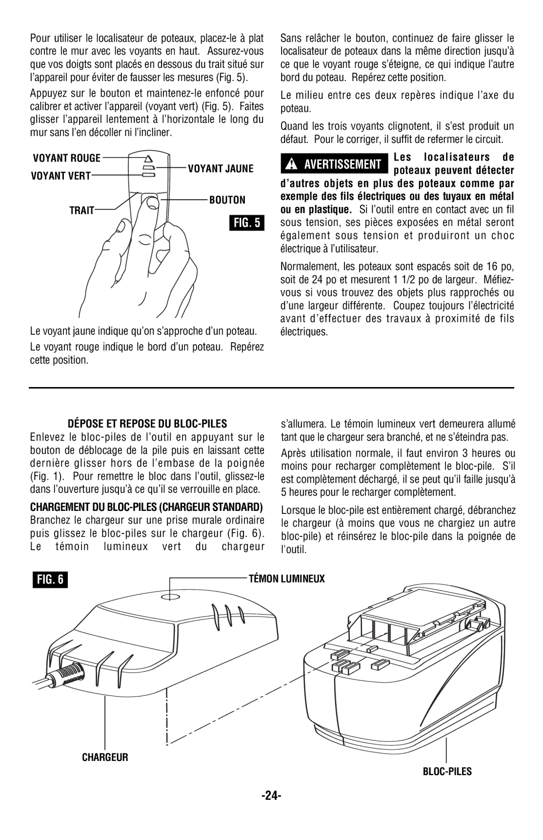 Skil 2487 2587 2887 manual Le milieu entre ces deux repères indique l’axe du poteau, Dépose ET Repose DU BLOC-PILES 