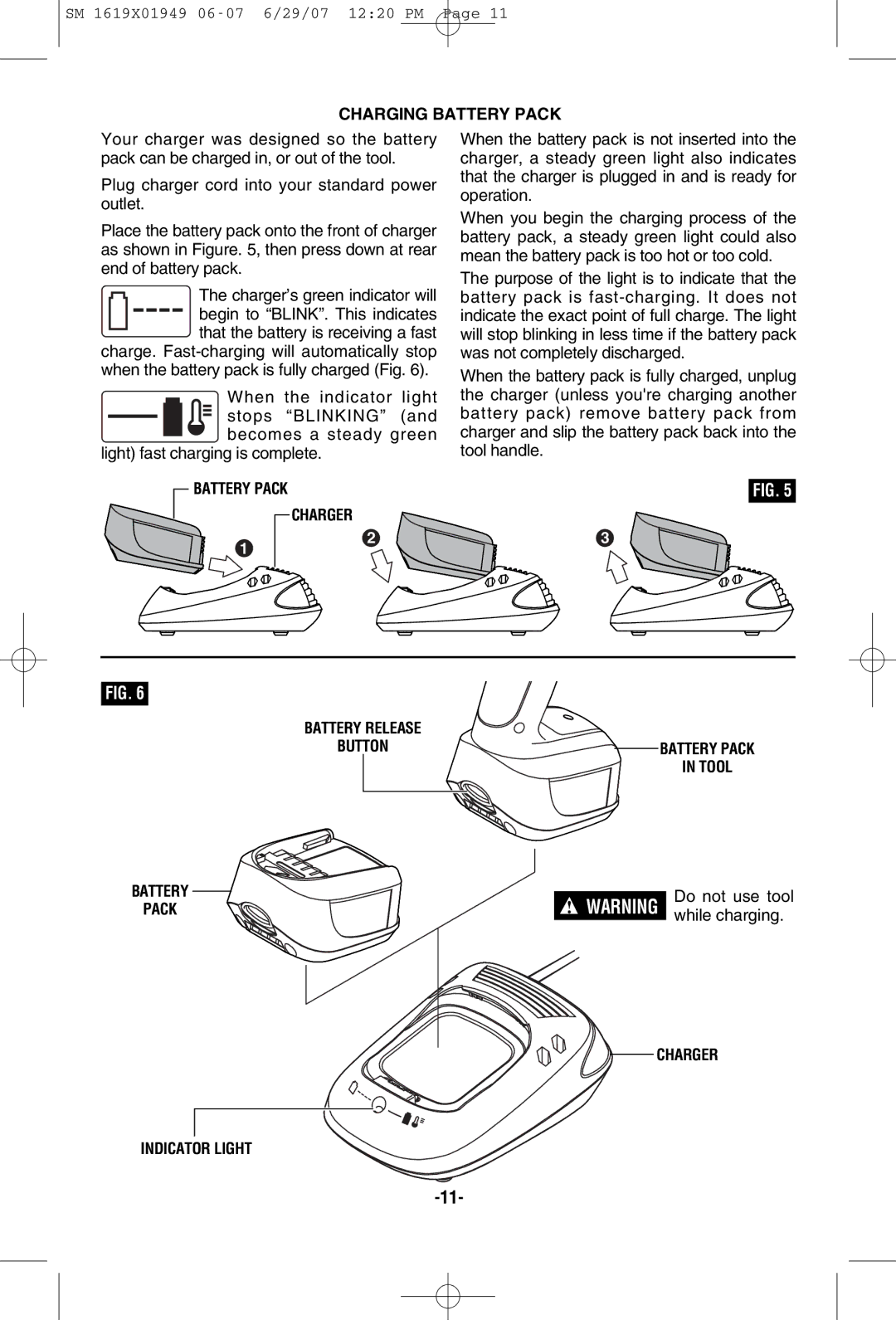 Skil 2510 manual Charging Battery Pack, Do not use tool, While charging, Charger Indicator Light 