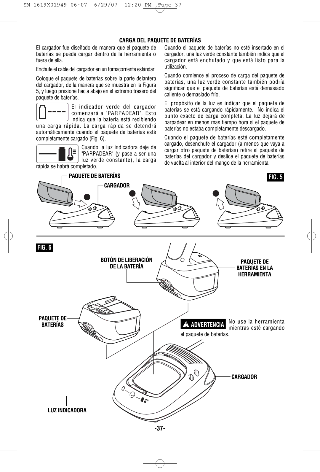 Skil 2510 manual Carga DEL Paquete DE Baterías, No use la herramienta, El paquete de baterías, Cargador LUZ Indicadora 