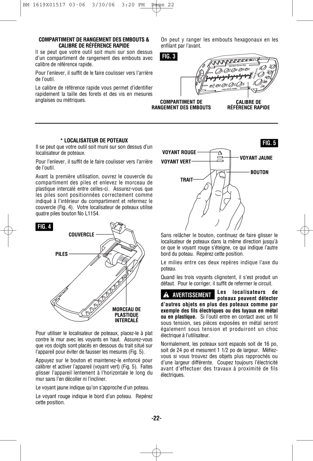 Skil 2367 Calibre DE Référence Rapide, Localisateur DE Poteaux, Le milieu entre ces deux repères indique l’axe du poteau 