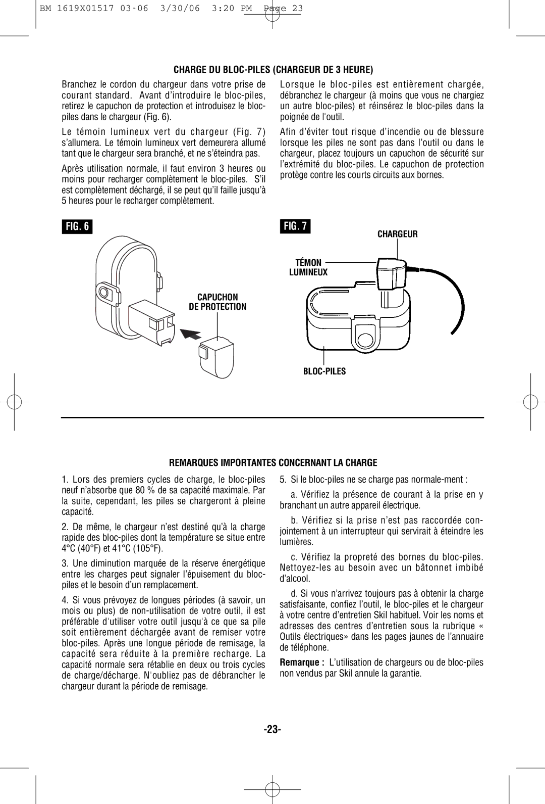 Skil 2467, 2867, 2567, 2367 manual Charge DU BLOC-PILES Chargeur DE 3 Heure, Remarques Importantes Concernant LA Charge 