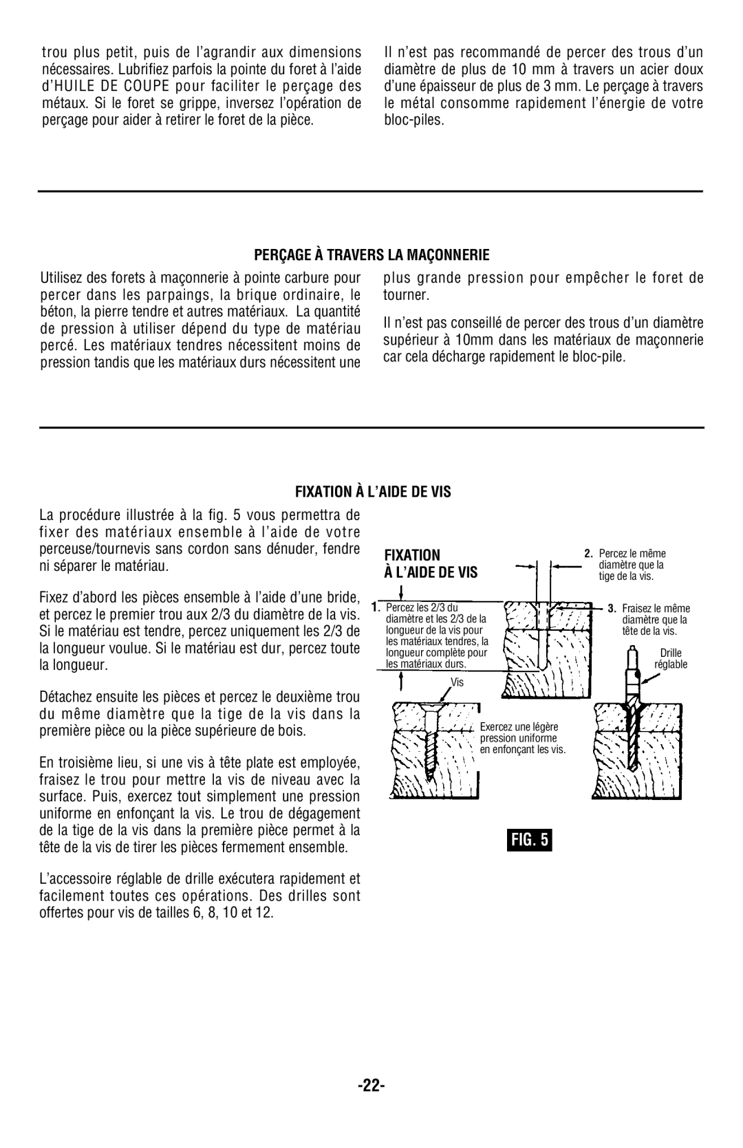 Skil 2885 Perçage À Travers LA Maçonnerie, Plus grande pression pour empêcher le foret de tourner, Fixation ’AIDE DE VIS 