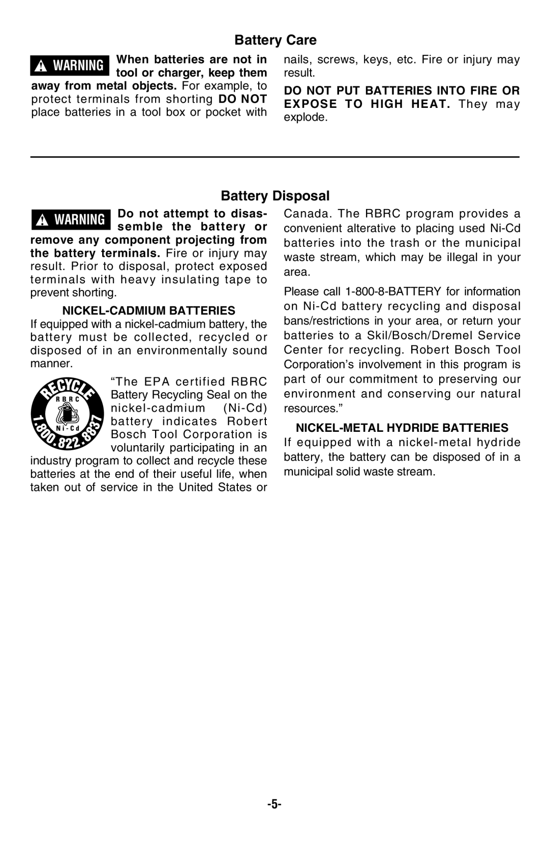 Skil 2585 Battery Care, Battery Disposal, Nails, screws, keys, etc. Fire or injury may result, NICKEL-CADMIUM Batteries 