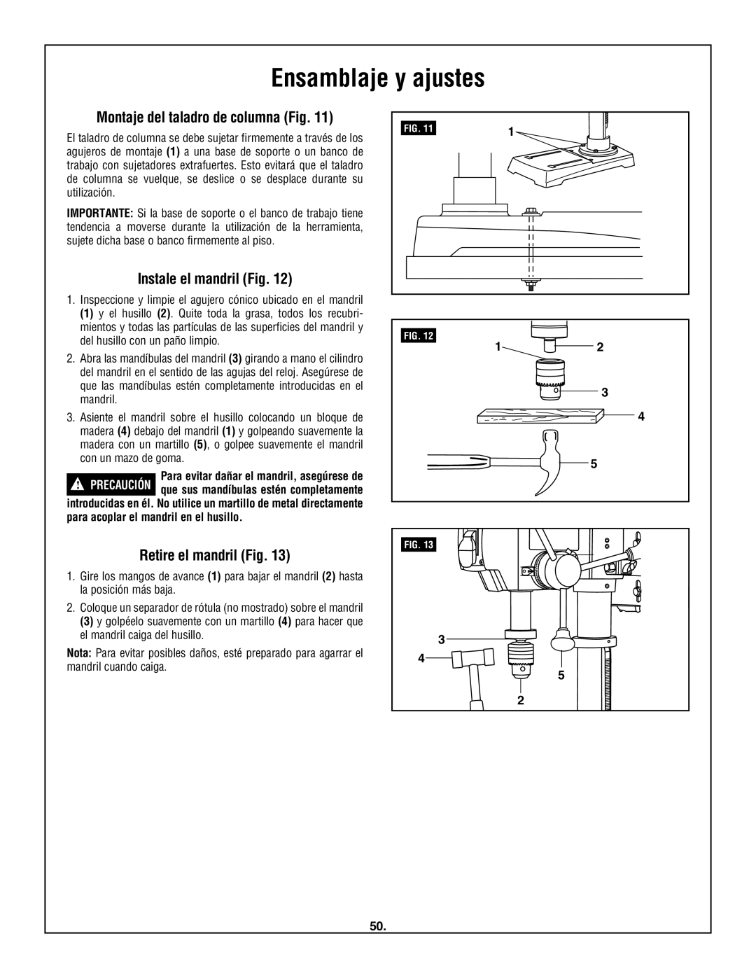 Skil 3320-01 manual Montaje del taladro de columna Fig, Instale el mandril Fig, Retire el mandril Fig 