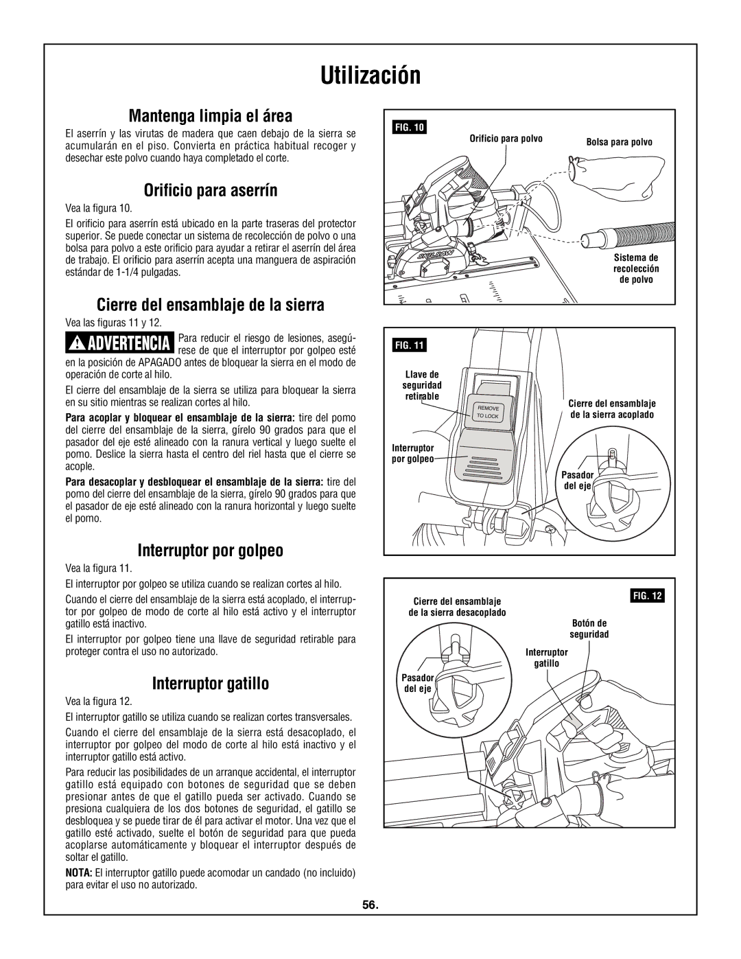 Skil 3600 manual Utilización, Mantenga limpia el área, Orificio para aserrín, Interruptor por golpeo, Interruptor gatillo 