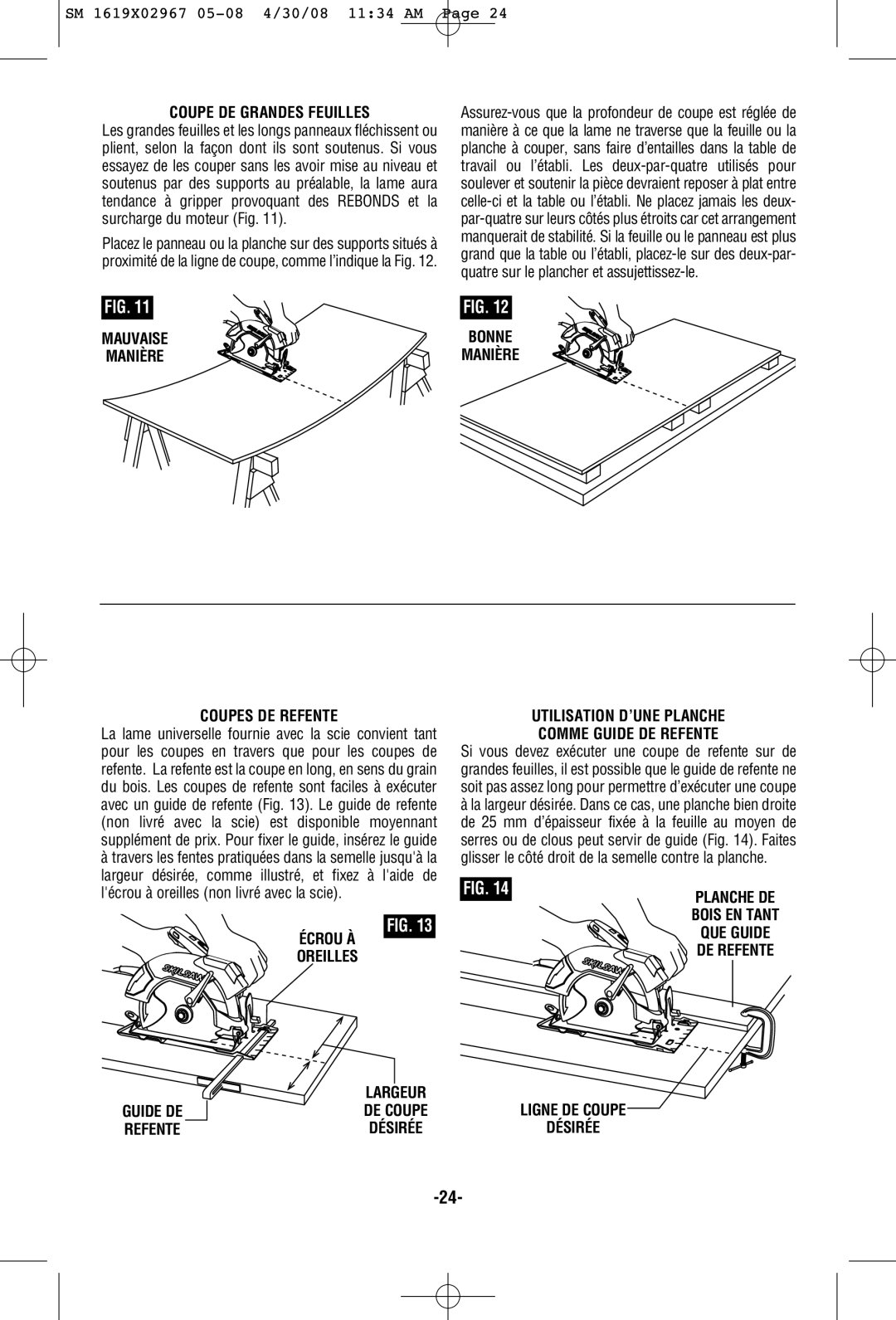 Skil 5680 manual Coupe DE Grandes Feuilles, Mauvaise, Manière, Coupes DE Refente, Écrou À, Oreilles 