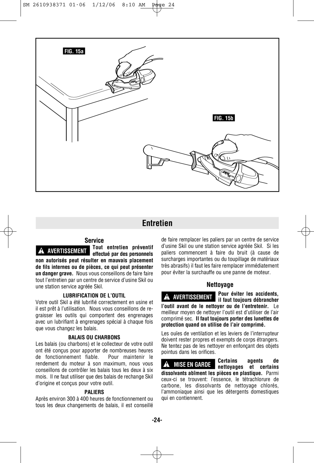 Skil 7300 manual Entretien, Nettoyage, Lubrification DE L’OUTIL, Balais OU Charbons, Paliers 