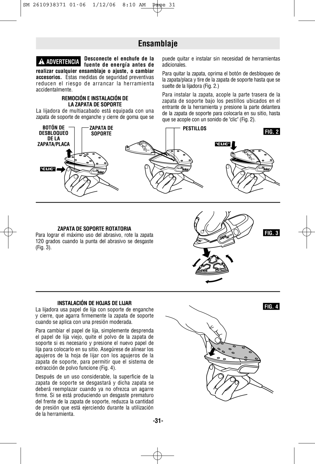 Skil 7300 manual Ensamblaje, Remoción E Instalación DE LA Zapata DE Soporte, Zapata DE Soporte Rotatoria 