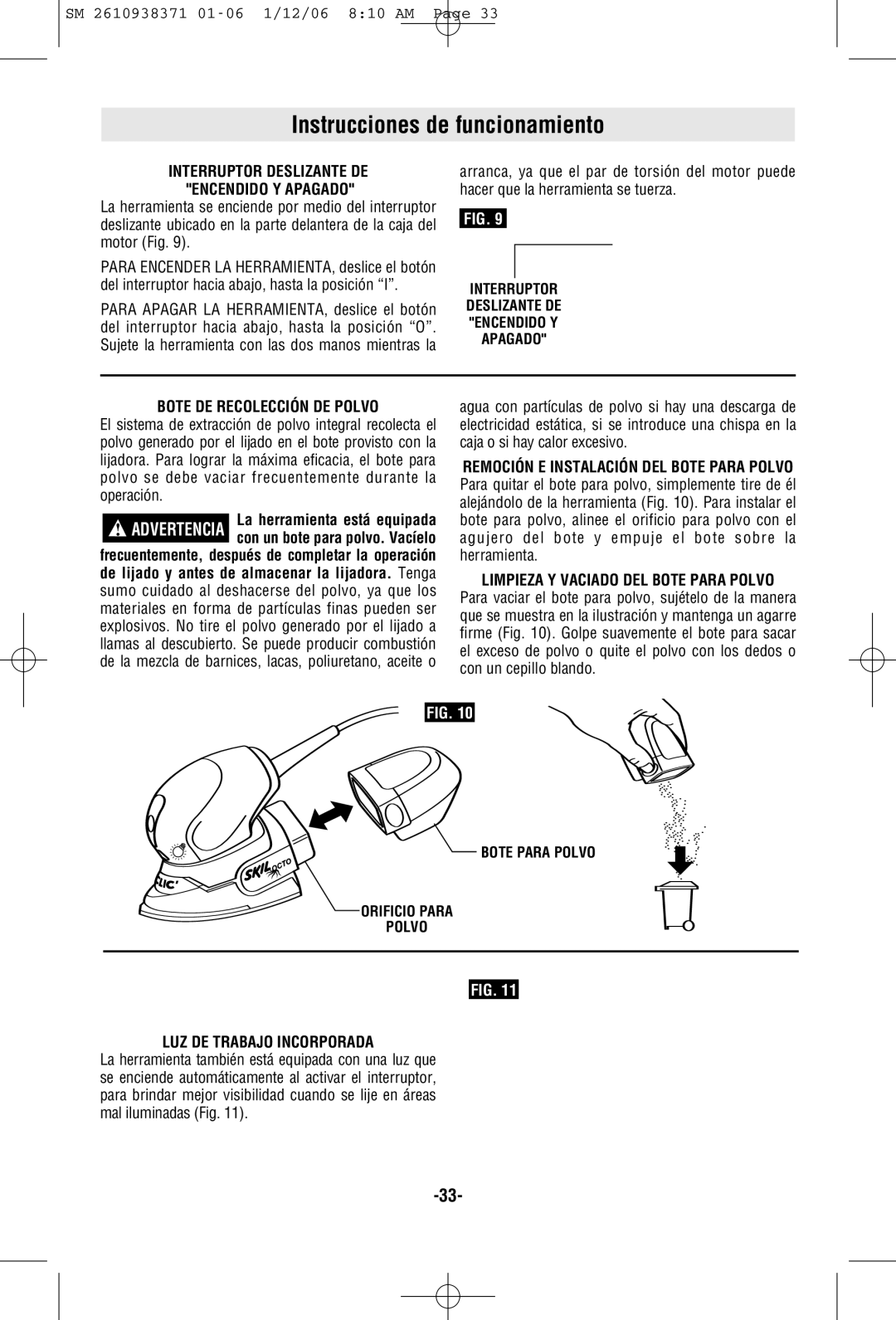 Skil 7300 manual Instrucciones de funcionamiento, Bote DE Recolección DE Polvo, Limpieza Y Vaciado DEL Bote Para Polvo 