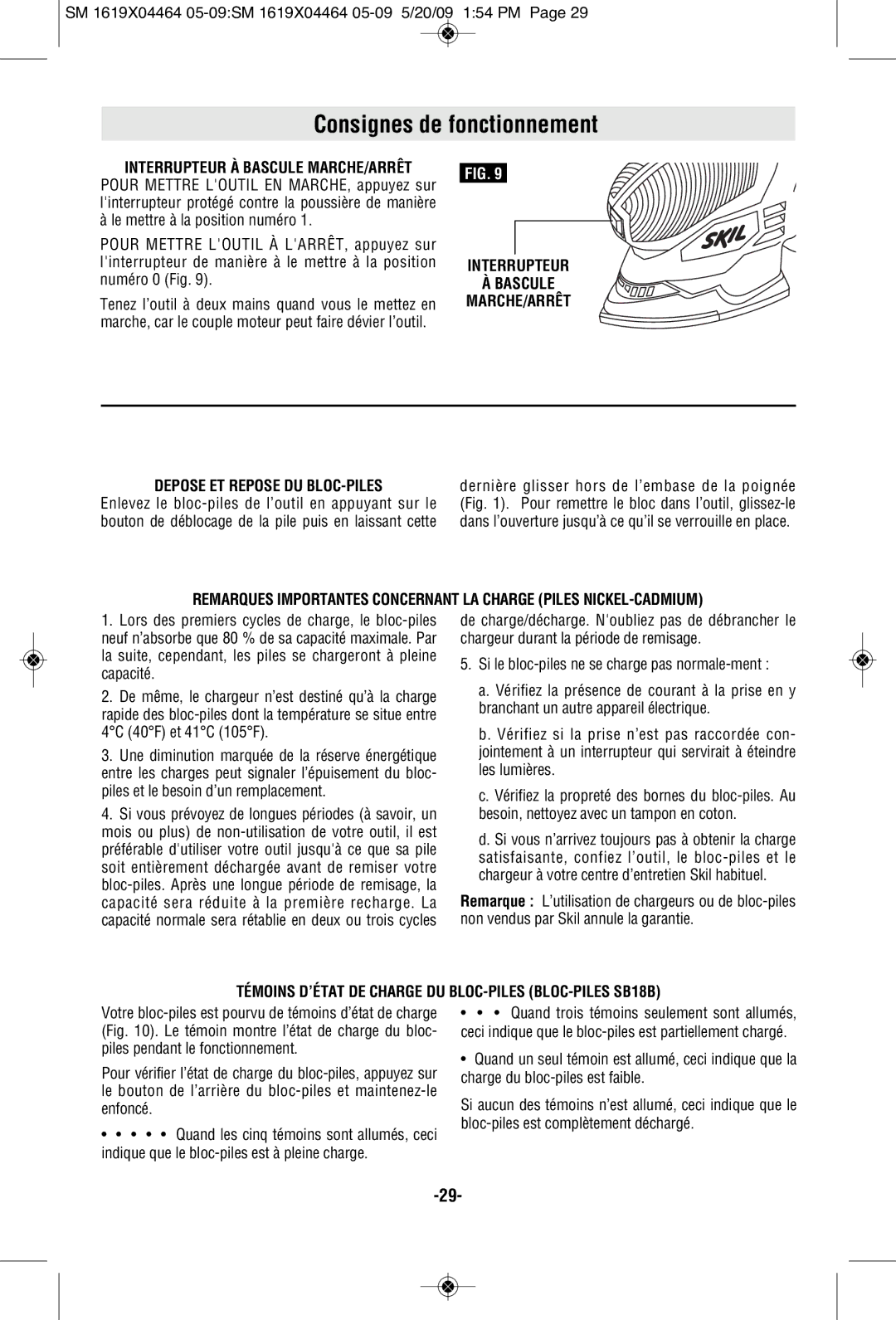 Skil 7305 manual Consignes de fonctionnement, Interrupteur À Bascule MARCHE/ARRÊT, Depose ET Repose DU BLOC-PILES 