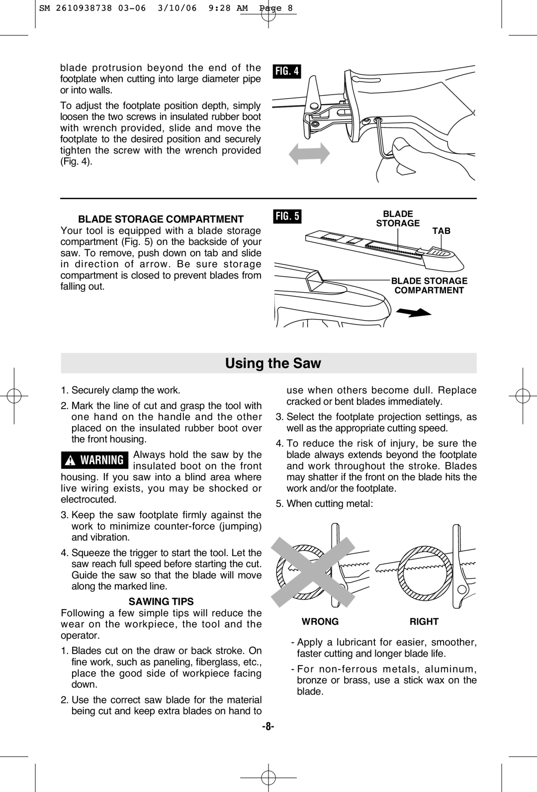 Skil 9205 manual Using the Saw, Blade Storage Compartment, Sawing Tips, Wrong Right 