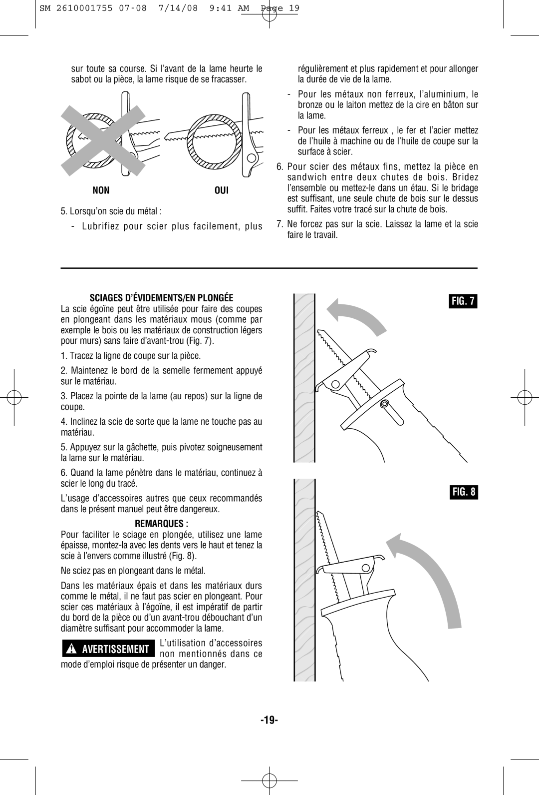 Skil 9215 manual Nonoui, Sciages D’ÉVIDEMENTS/EN Plongée, Remarques, Ne sciez pas en plongeant dans le métal 