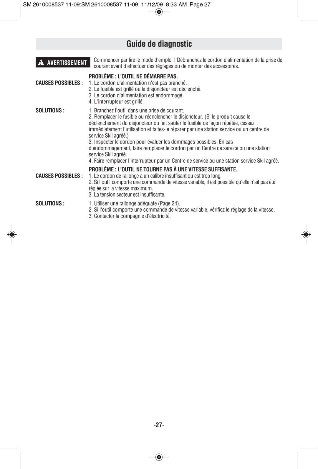 Skil 9295 Guide de diagnostic, Problème L’OUTIL NE Démarre PAS, Problème L’OUTIL NE Tourne PAS À UNE Vitesse Suffisante 