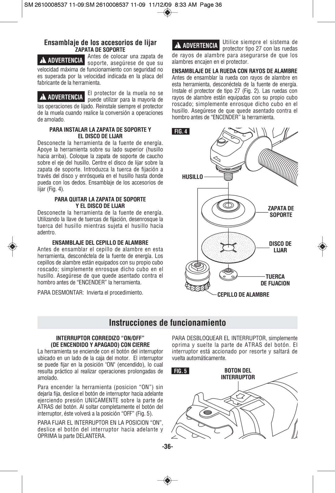 Skil 9295 manual Instrucciones de funcionamiento, Zapata DE Soporte, EL Disco DE Lijar, Ensamblaje DEL Cepillo DE Alambre 