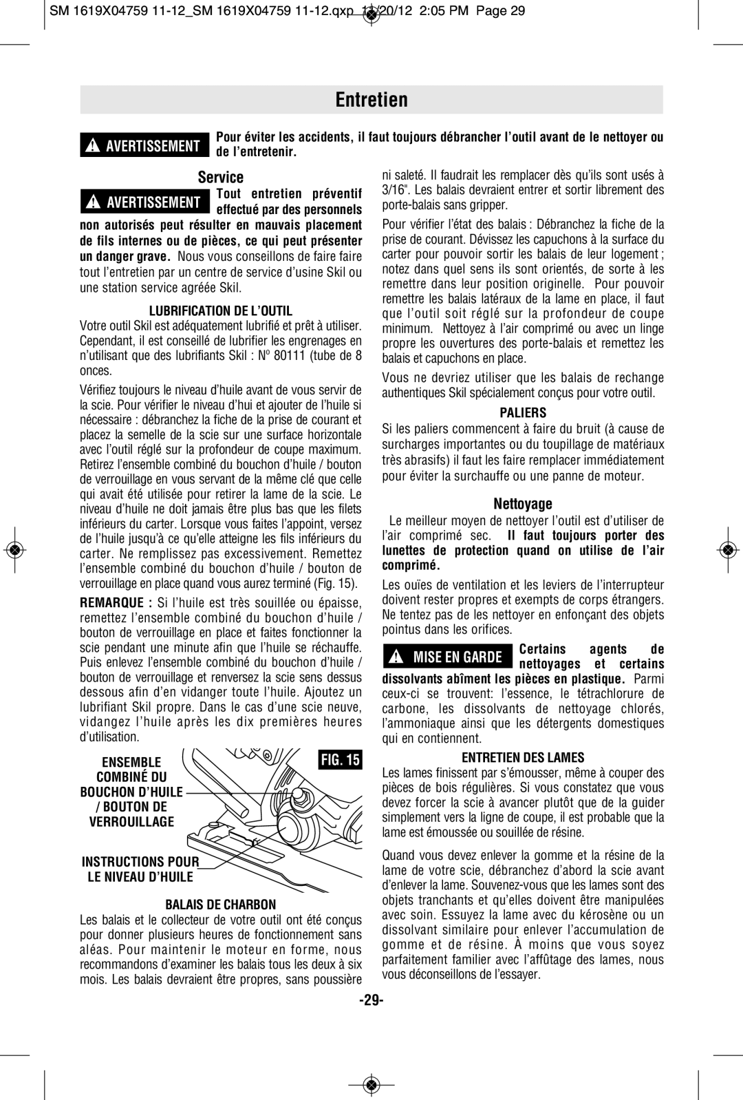 Skil MAG77LT manual Lubrification DE L’OUTIL, Balais DE Charbon, Paliers, Entretien DES Lames 