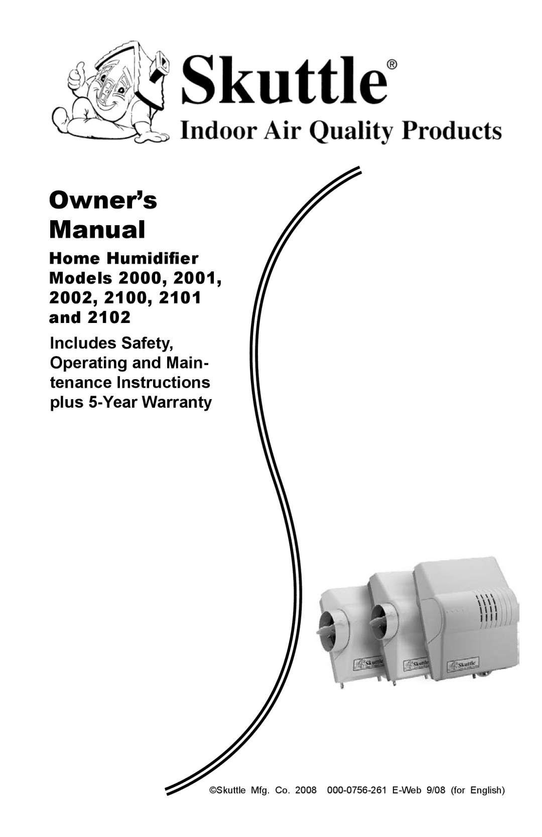 Skuttle Indoor Air Quality Products 2102, 2100 owner manual Owner’s Manual 