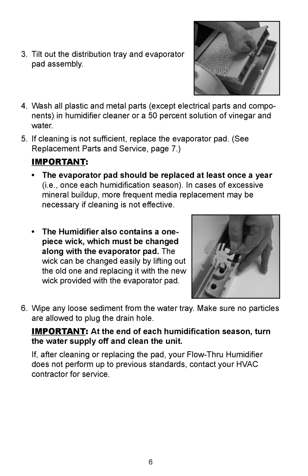 Skuttle Indoor Air Quality Products 2100, 2102 owner manual Evaporator pad should be replaced at least once a year 