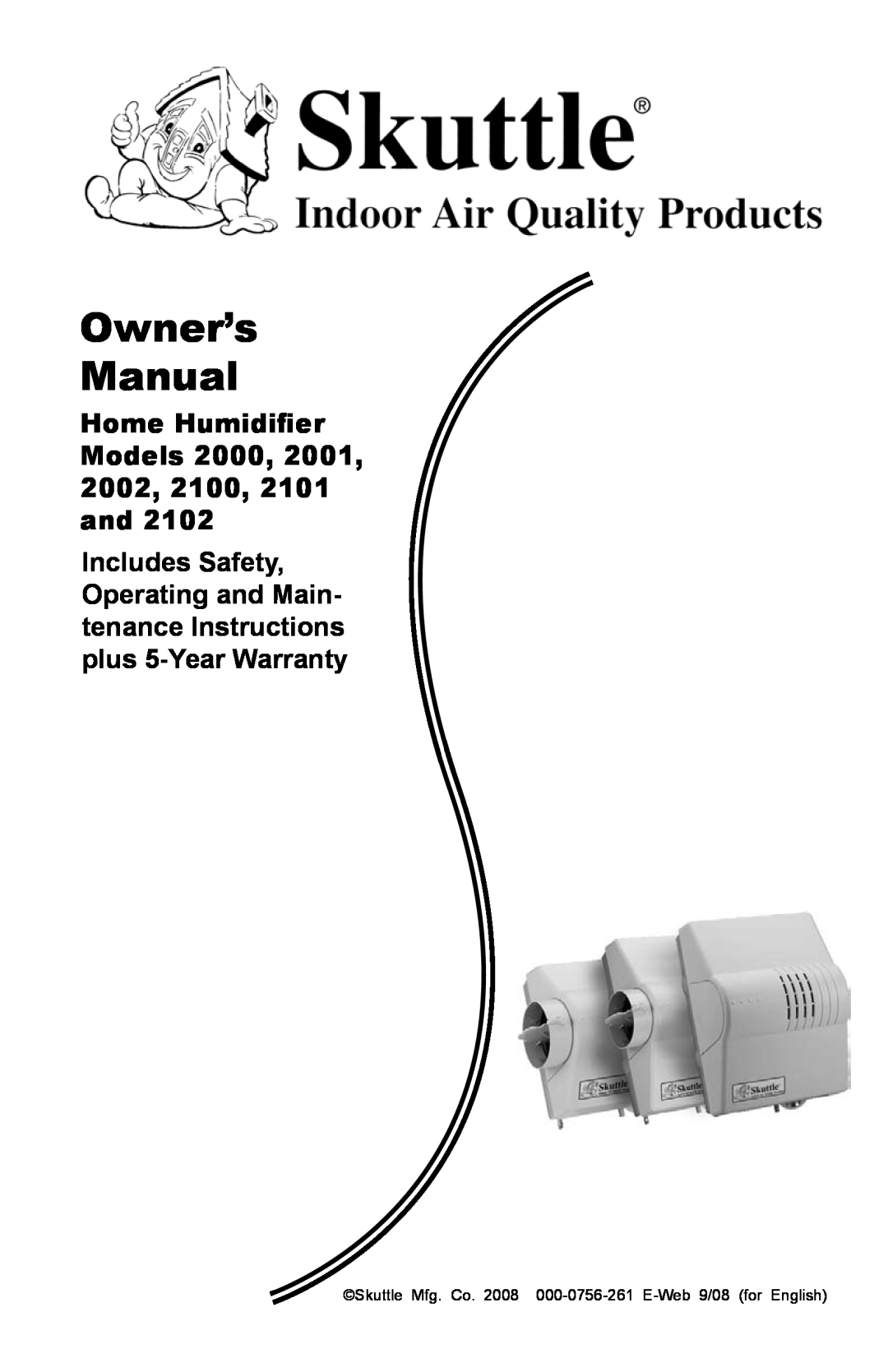 Skuttle Indoor Air Quality Products 2102, 2100 owner manual 