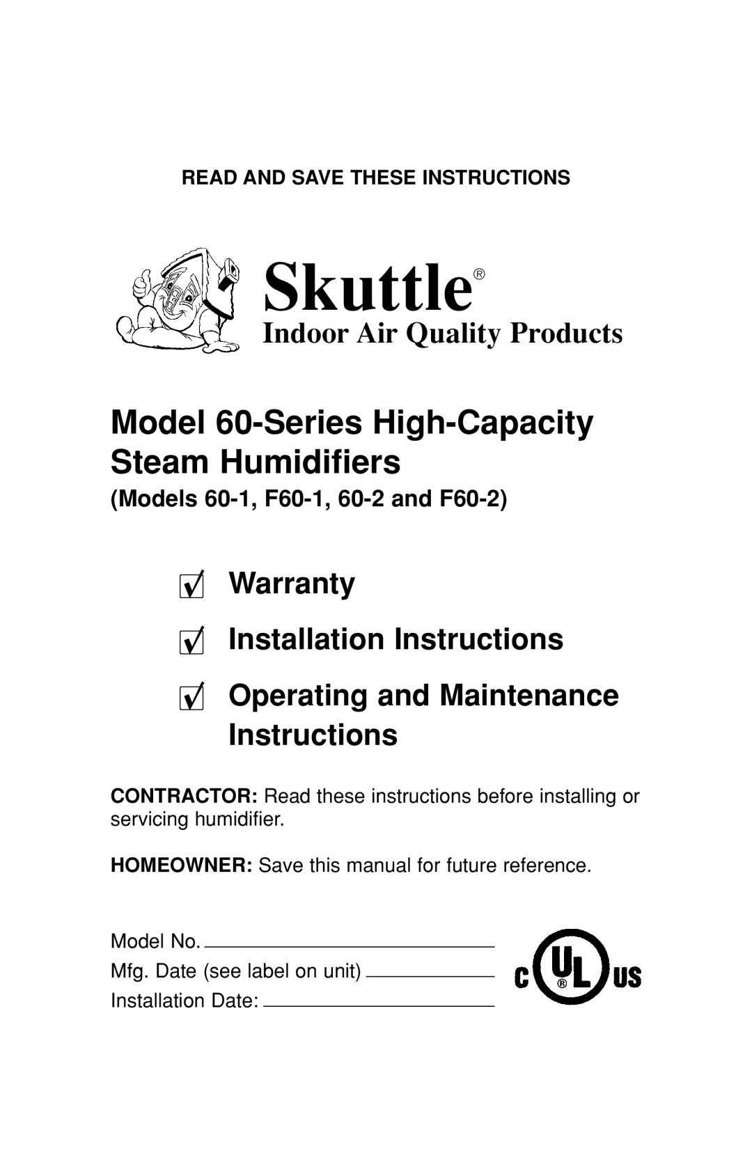 Skuttle Indoor Air Quality Products 60-2 warranty Indoor Air Quality Products, Read And Save These Instructions, Skuttle 