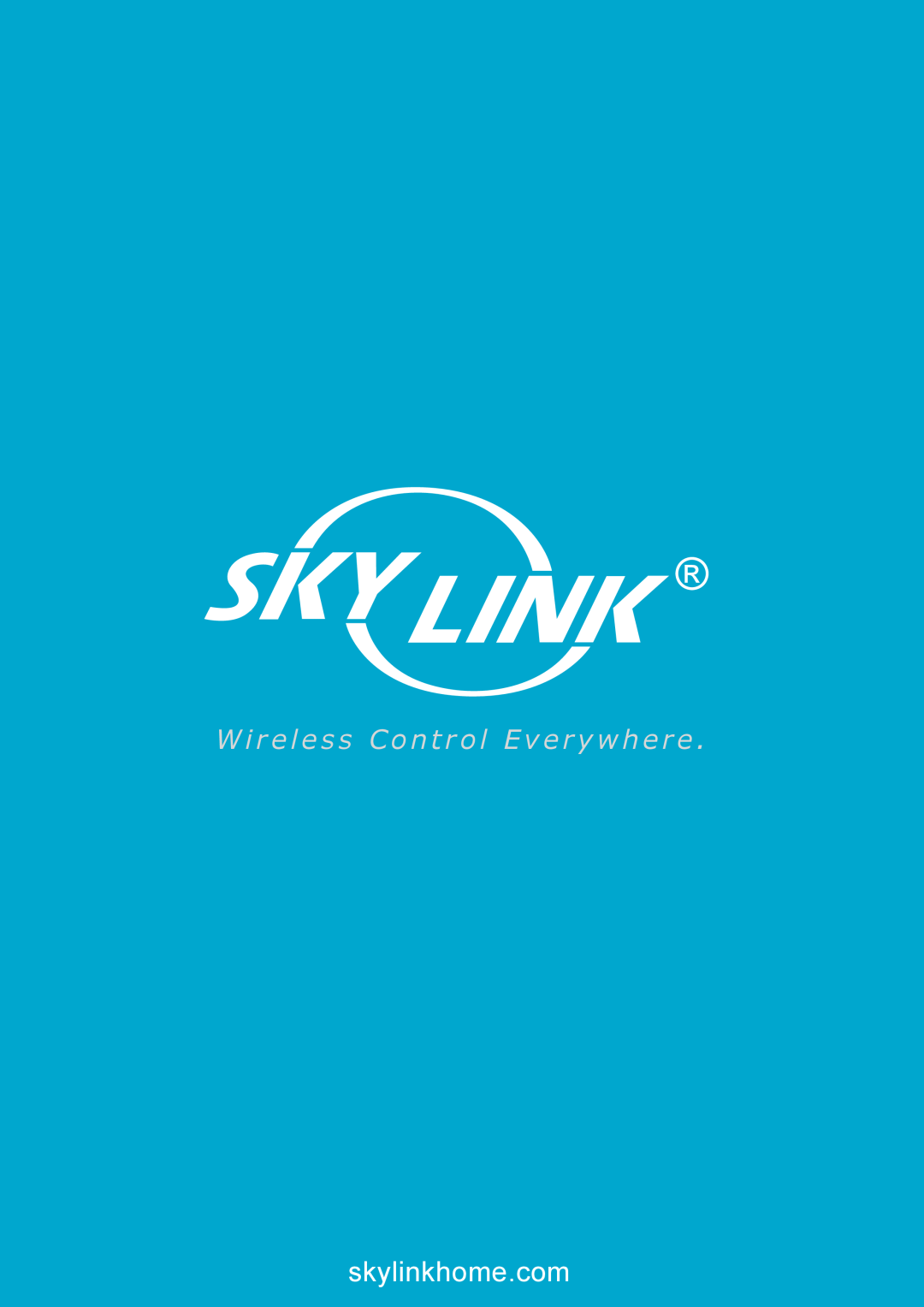 SkyLink HU-318 user manual W i r e l e s s C o n t r o l E v e r y w h e r e 