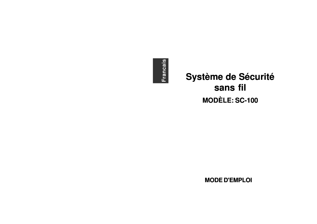 SkyLink manual Système de Sécurité sans fil, MODÈLE SC-100, Mode Demploi, Francais 