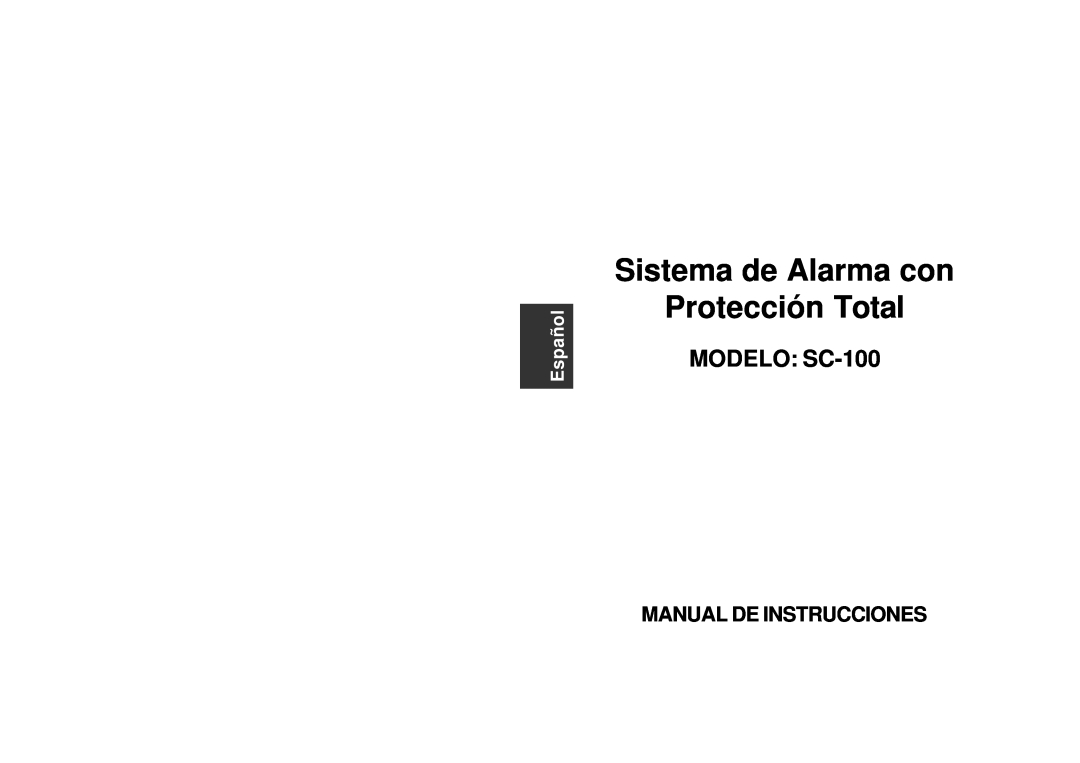 SkyLink manual Sistema de Alarma con Protección Total, MODELO SC-100, Manual De Instrucciones, Español 