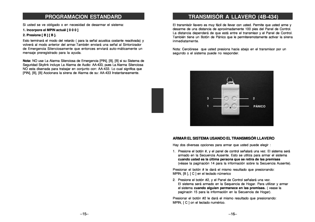 SkyLink SC-100 manual TRANSMISÓR A LLAVERO 4B-434, Armar El Sistema Usando El Transmisór Llavero, Programacion Estandard 