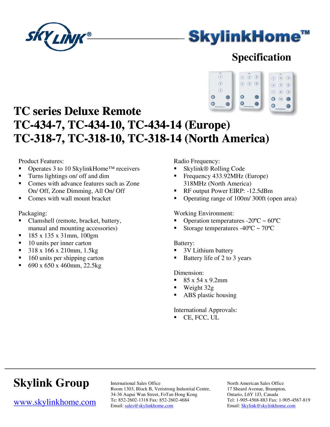 SkyLink TC-318-10, TC-318-14, TC-434-10, TC-318-7, TC-434-7 manual TC series Deluxe Remote, Skylink Group, Specification 
