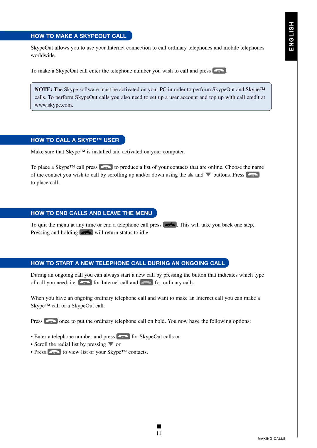 Skype 95100353, RTX 3045 manual HOW to Make a Skypeout Call, HOW to Call a Skype User, HOW to END Calls and Leave the Menu 