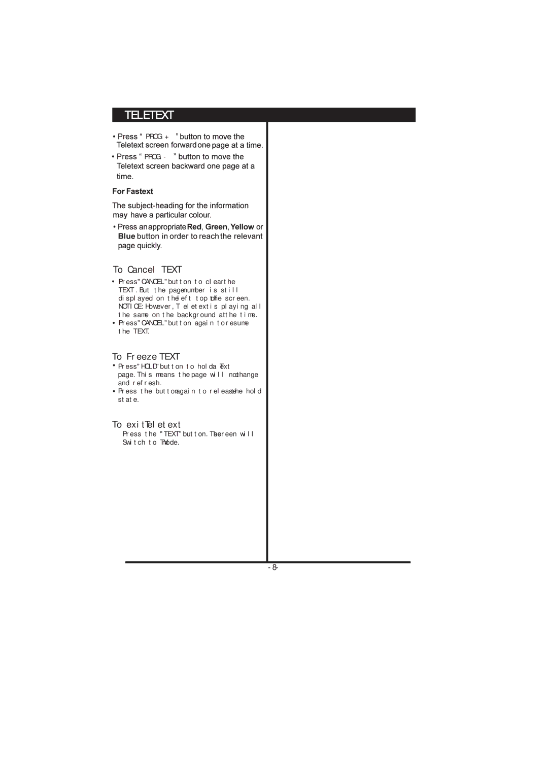 Skyworth 37L16 instruction manual To Cancel Text, To Freeze Text, To exit Teletext 