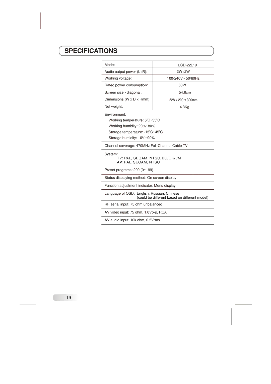 Skyworth LCD-22L19 instruction manual Specifications, TV PAL, SECAM, NTSC, BG/DK/I/M AV PAL, SECAM, Ntsc 