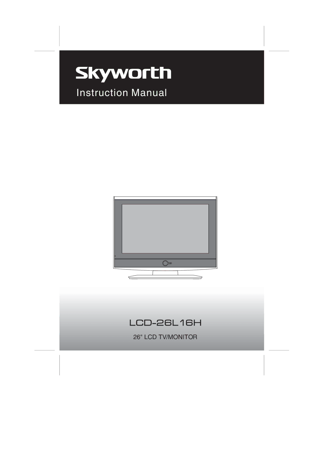 Skyworth LCD-26L16HLCD-26L16H instruction manual 