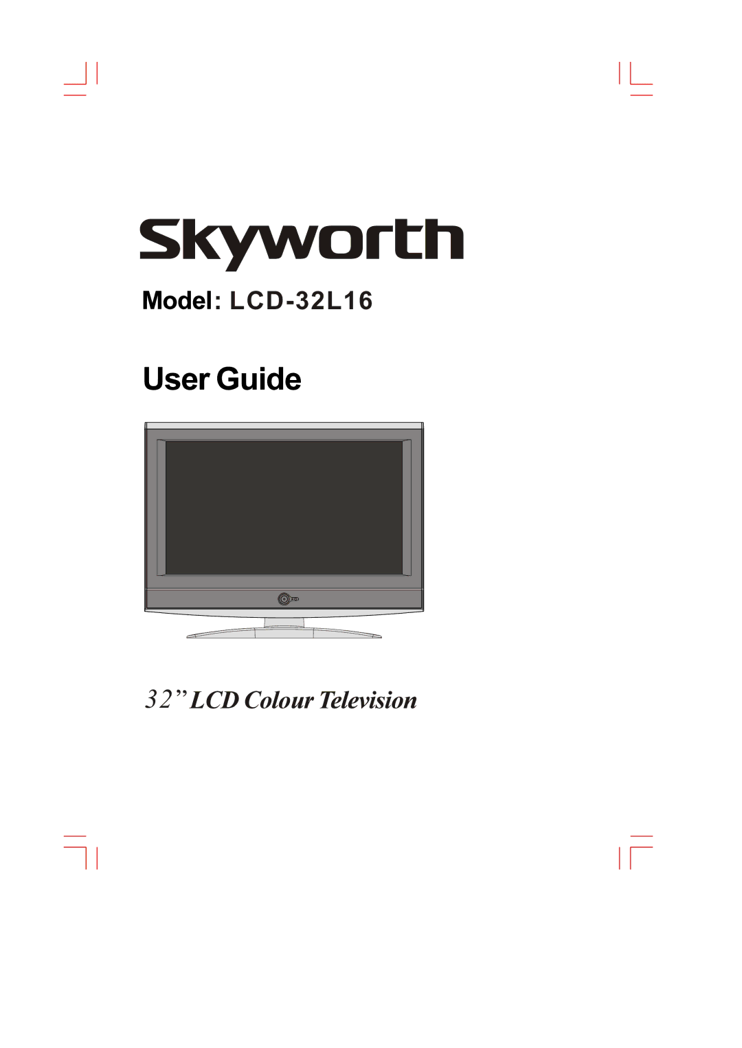 Skyworth LCD-32L16 manual 